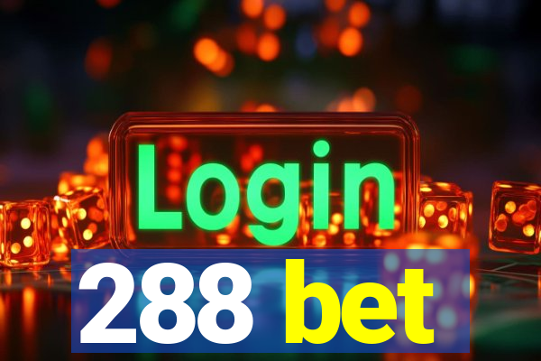 288 bet